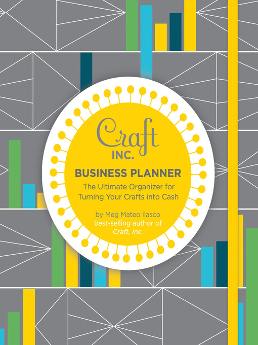 Title details for Craft Inc. Business Planner by Meg Mateo Ilasco - Available